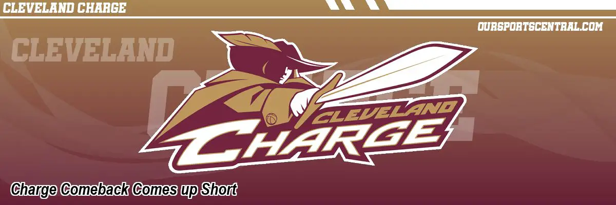 Charge Comeback Comes up Short