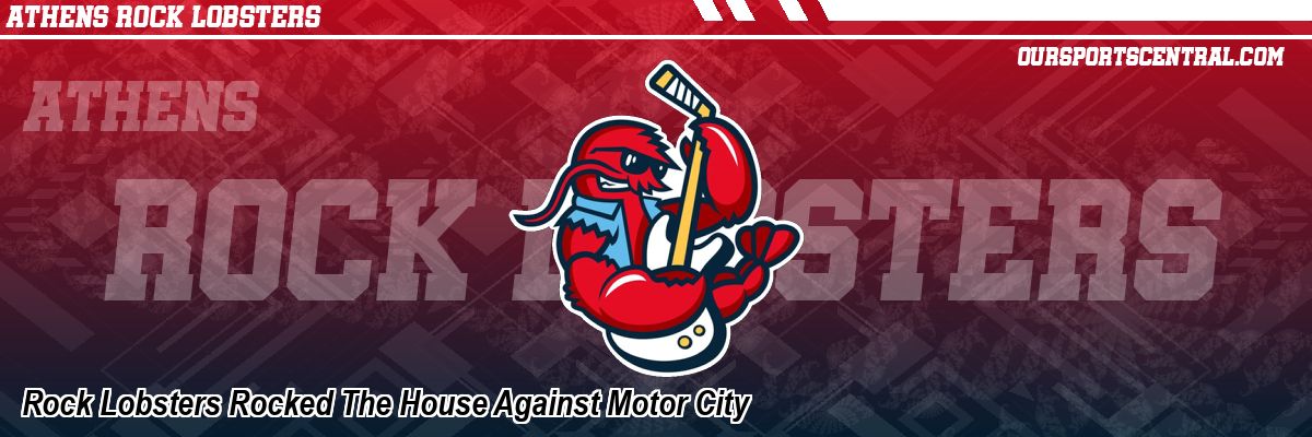 Rock Lobsters Rocked The House Against Motor City