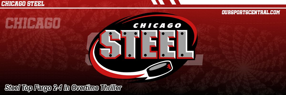 Steel Top Fargo 2-1 in Overtime Thriller