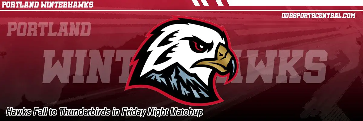 Hawks Fall to Thunderbirds in Friday Night Matchup