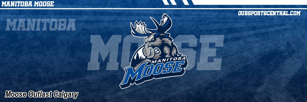 Moose Outlast Calgary