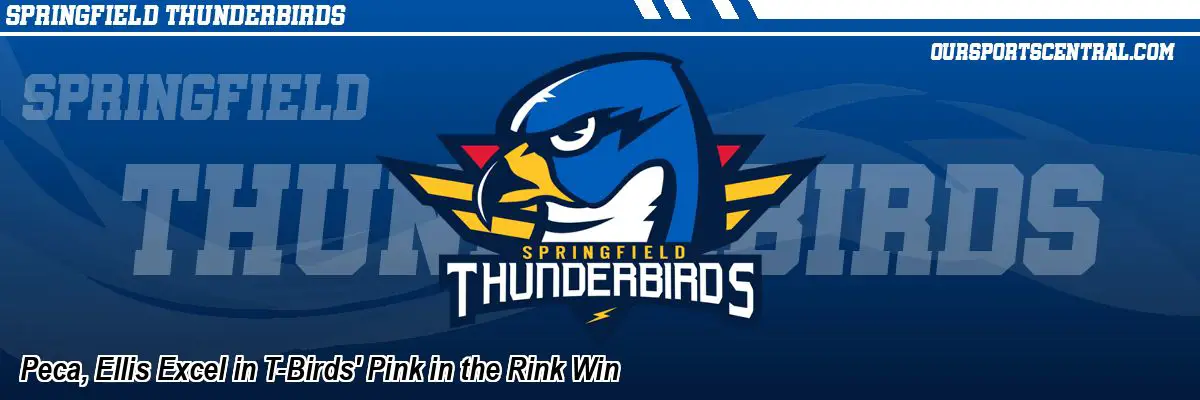 Peca, Ellis Excel in T-Birds' Pink in the Rink Win