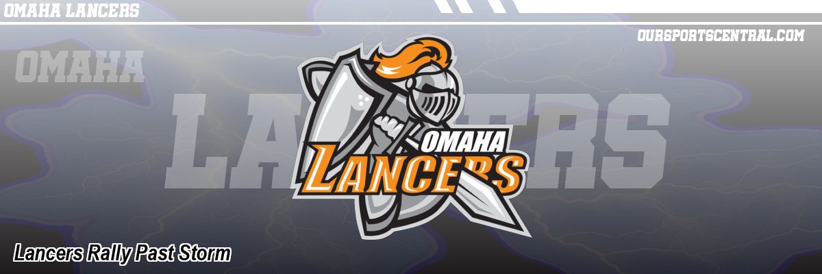 Lancers Rally Past Storm
