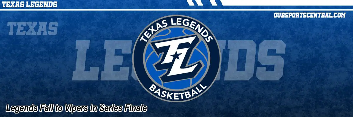 Legends Fall to Vipers in Series Finale