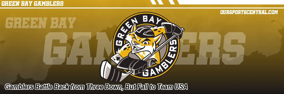 Gamblers Battle Back from Three Down, But Fall to Team USA