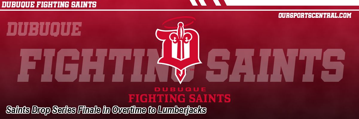Saints Drop Series Finale in Overtime to Lumberjacks