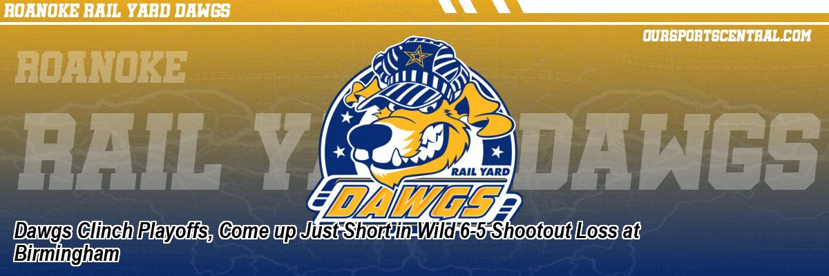 Dawgs Clinch Playoffs, Come up Just Short in Wild 6-5 Shootout Loss at Birmingham