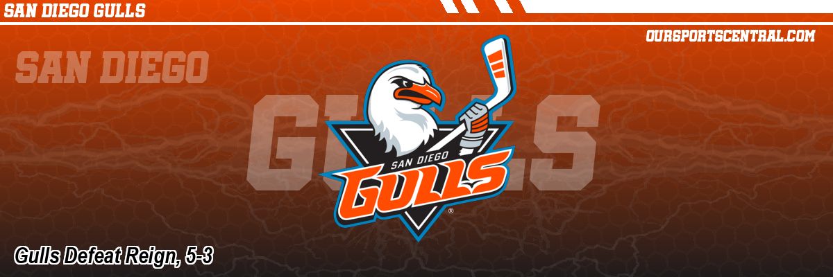 Gulls Defeat Reign, 5-3
