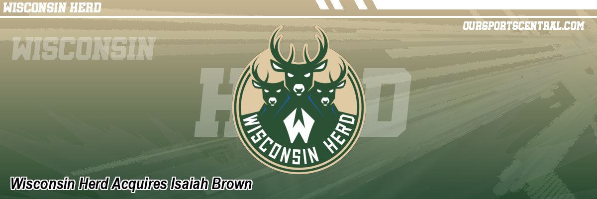 Wisconsin Herd Acquires Isaiah Brown