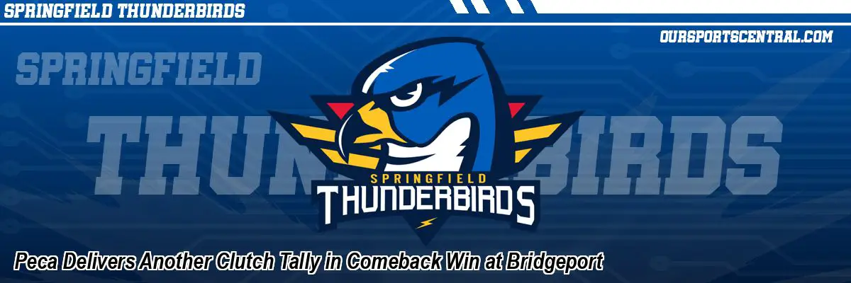 Peca Delivers Another Clutch Tally in Comeback Win at Bridgeport