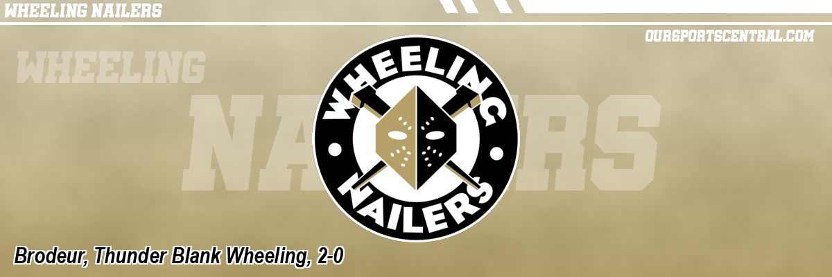 Brodeur, Thunder Blank Wheeling, 2-0