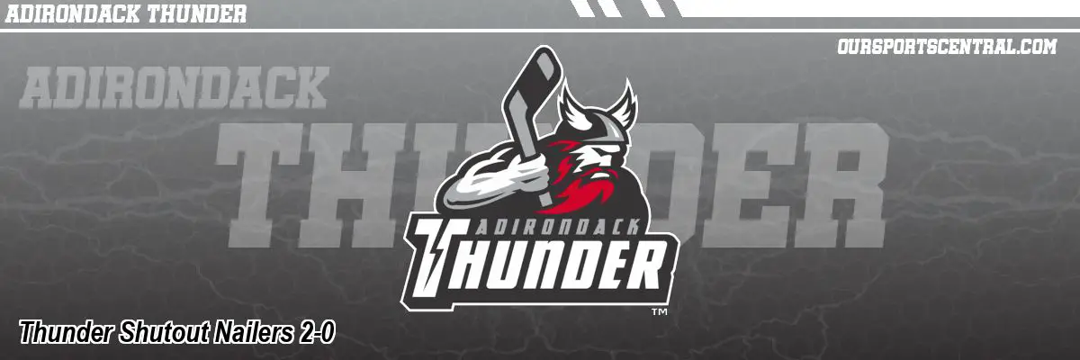 Thunder Shutout Nailers 2-0