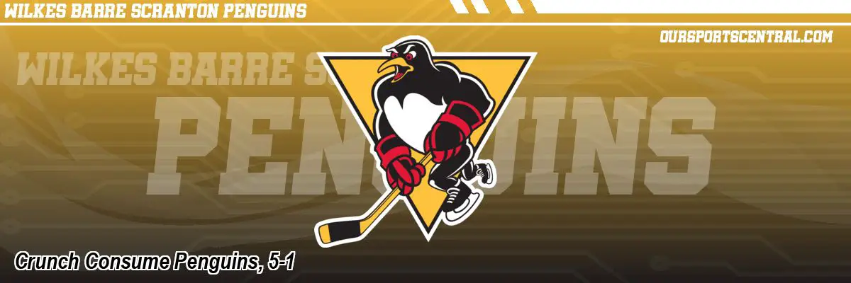 Crunch Consume Penguins, 5-1