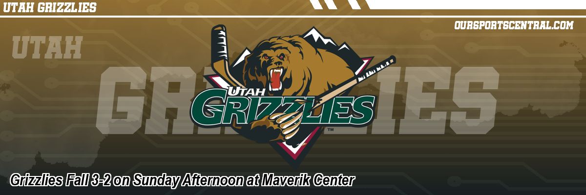 Grizzlies Fall 3-2 on Sunday Afternoon at Maverik Center