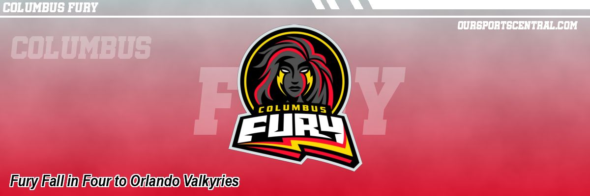 Fury Fall in Four to Orlando Valkyries