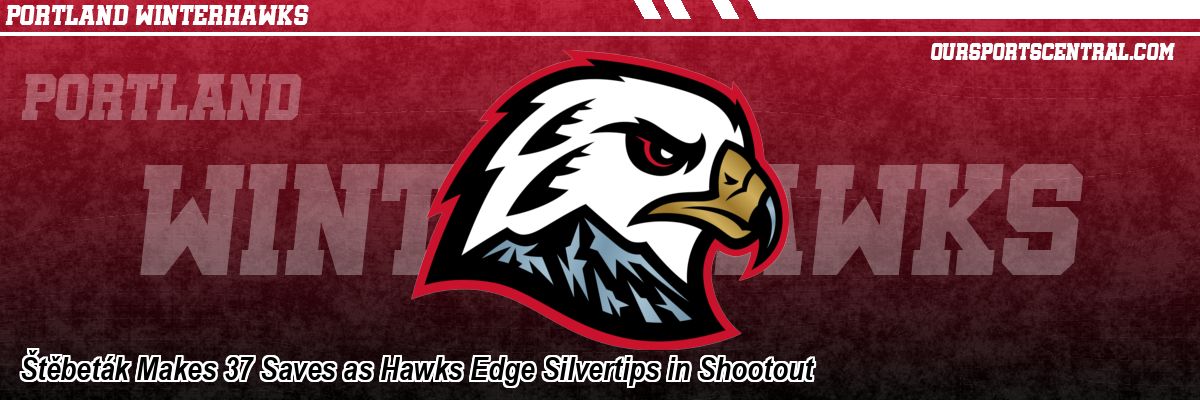 Štěbeták Makes 37 Saves as Hawks Edge Silvertips in Shootout