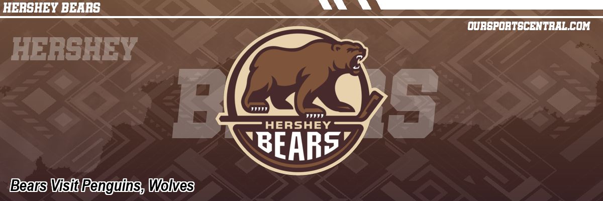 Bears Visit Penguins, Wolves