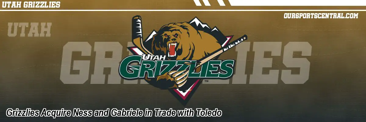 Grizzlies Acquire Ness and Gabriele in Trade with Toledo