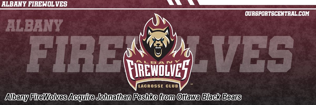 Albany FireWolves Acquire Johnathan Peshko from Ottawa Black Bears
