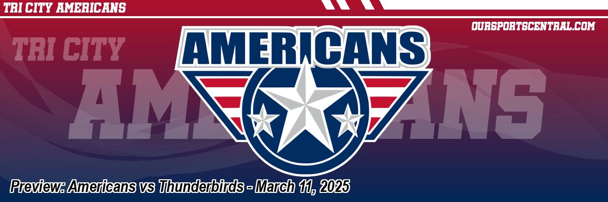Preview: Americans vs Thunderbirds - March 11, 2025