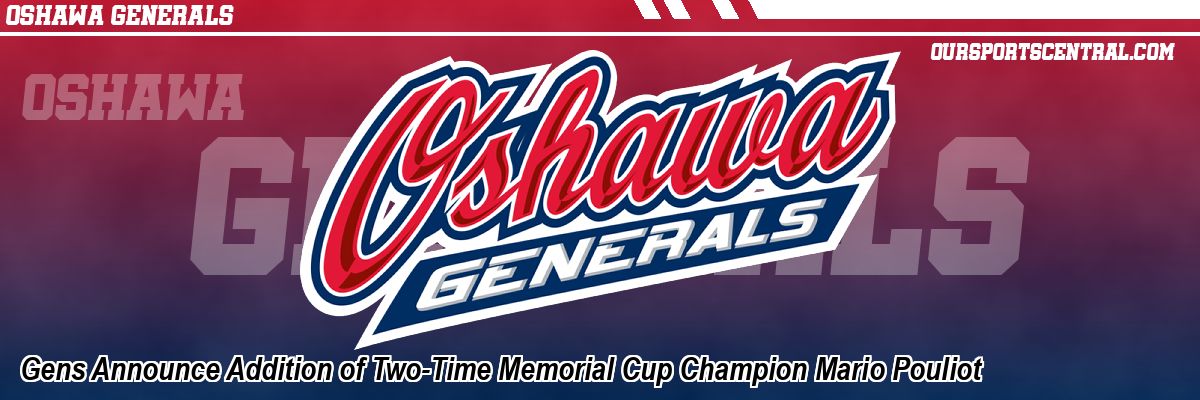 Gens Announce Addition of Two-Time Memorial Cup Champion Mario Pouliot