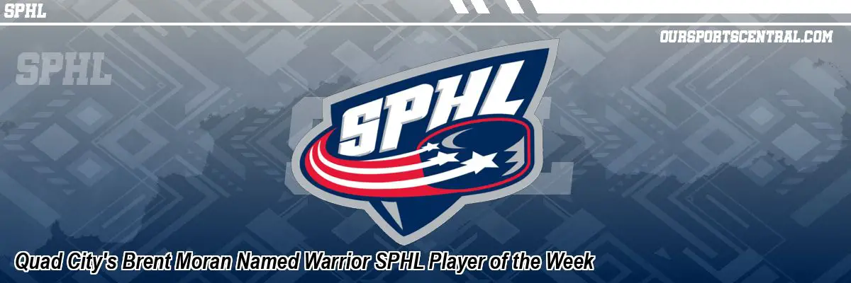 Quad City's Brent Moran Named Warrior SPHL Player of the Week