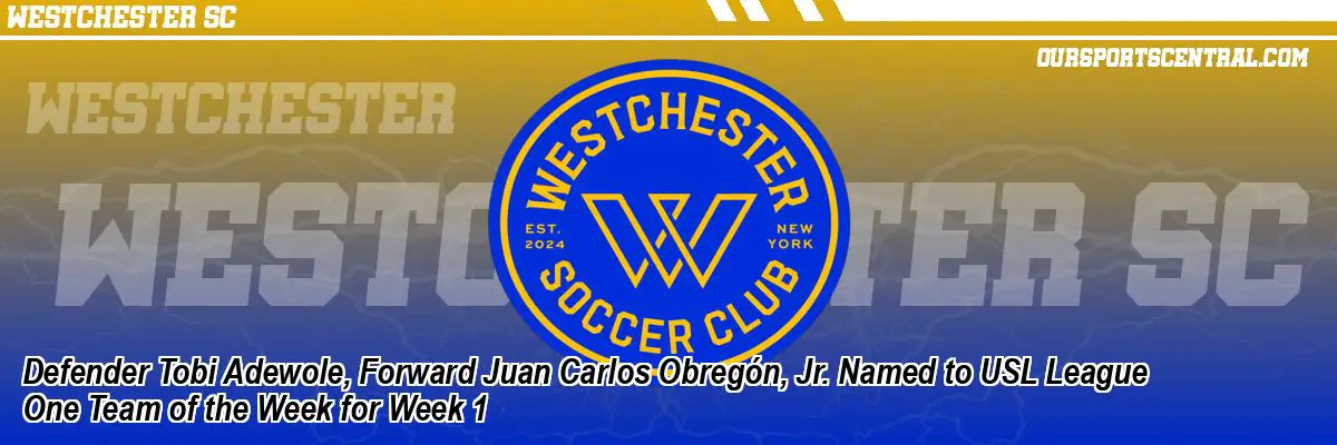 Defender Tobi Adewole, Forward Juan Carlos Obregón, Jr. Named to USL League One Team of the Week for Week 1