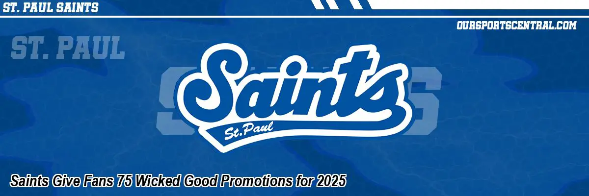 Saints Give Fans 75 Wicked Good Promotions for 2025