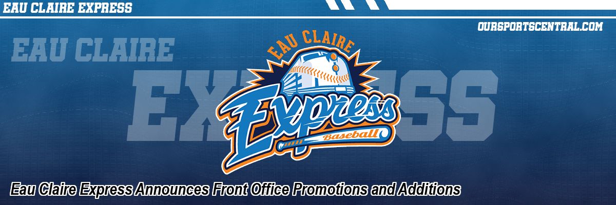 Eau Claire Express Announces Front Office Promotions and Additions