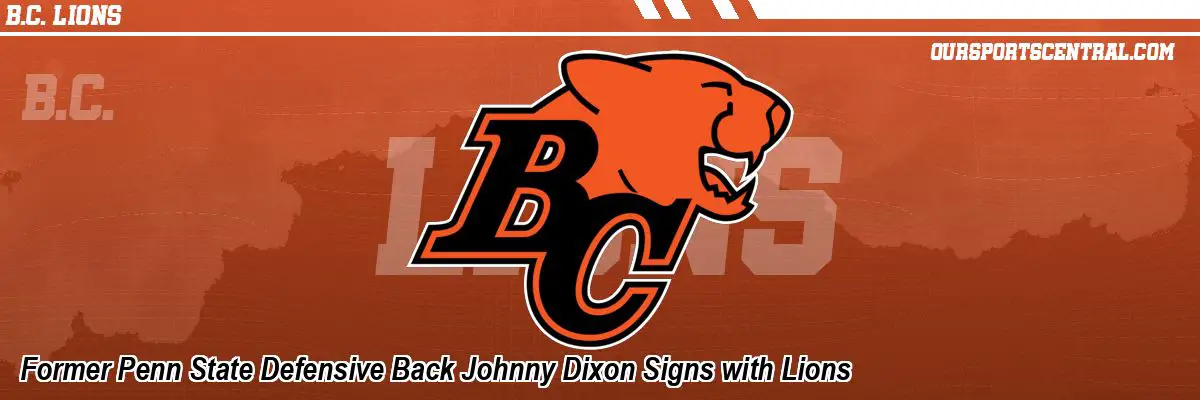 Former Penn State Defensive Back Johnny Dixon Signs with Lions