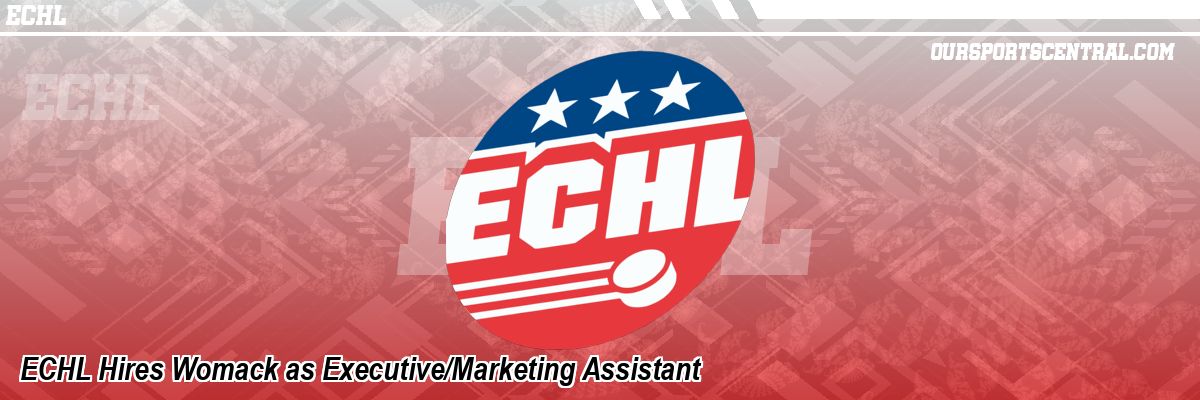 ECHL Hires Womack as Executive/Marketing Assistant