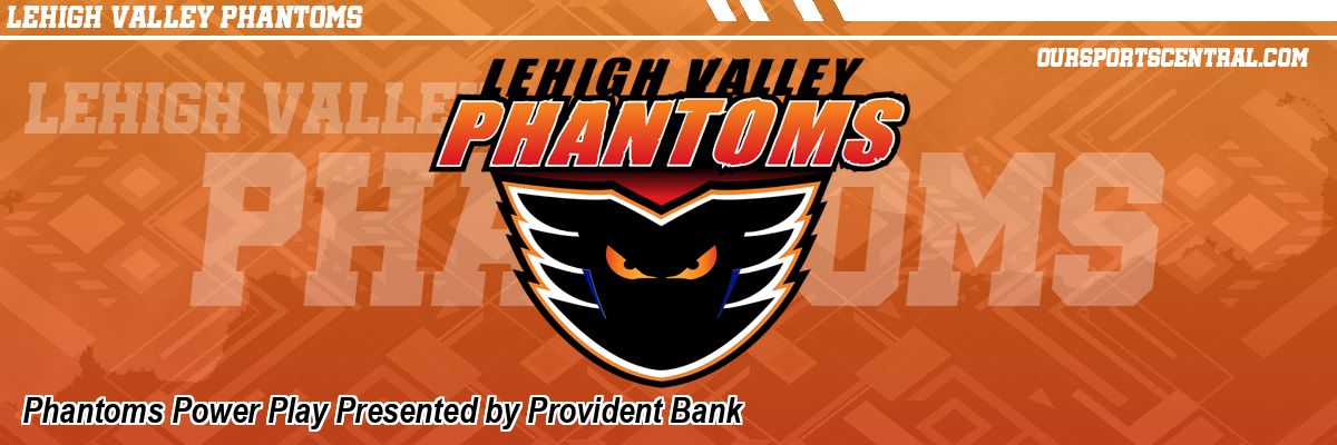 Phantoms Power Play Presented by Provident Bank