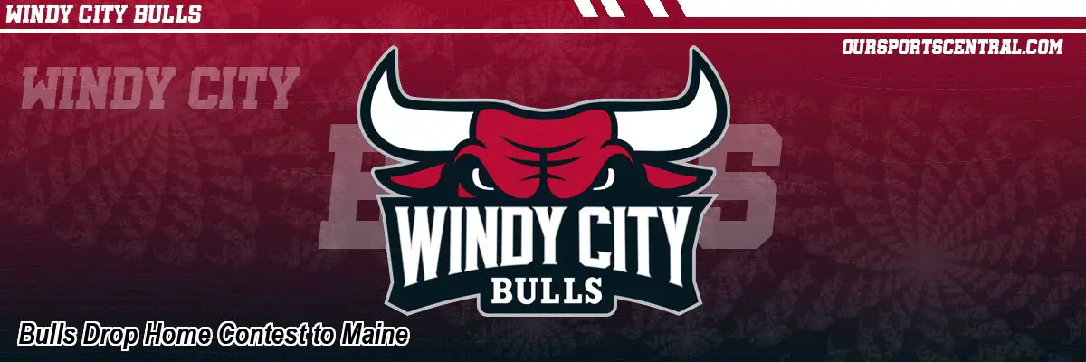 Bulls Drop Home Contest to Maine