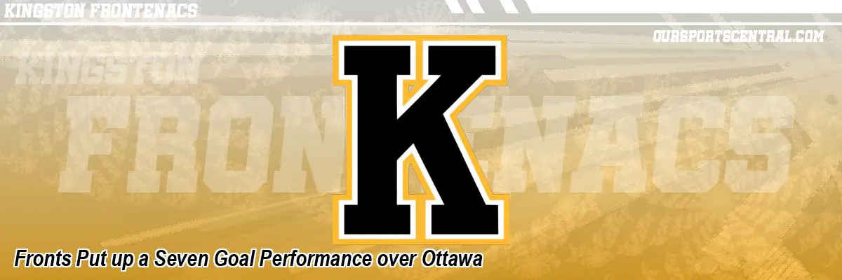 Fronts Put up a Seven Goal Performance over Ottawa