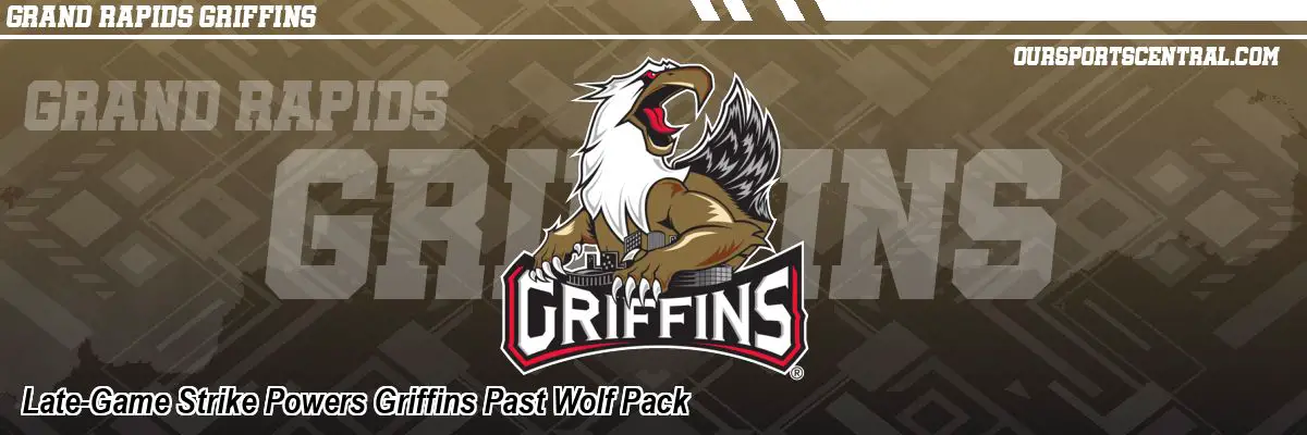 Late-Game Strike Powers Griffins Past Wolf Pack
