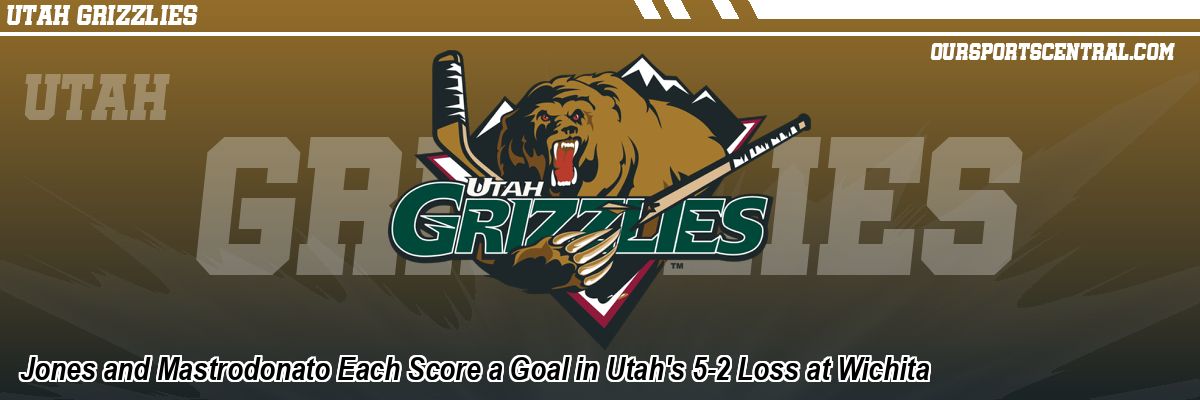Jones and Mastrodonato Each Score a Goal in Utah's 5-2 Loss at Wichita