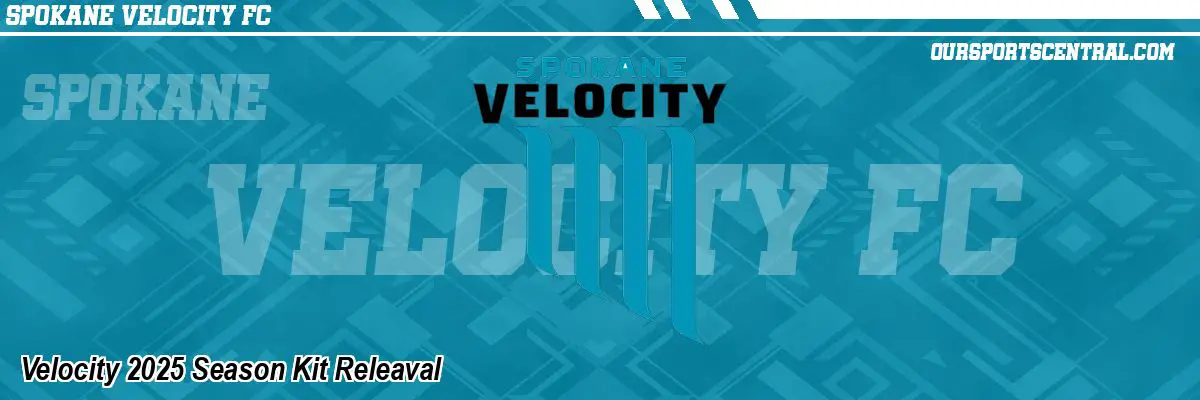 Velocity 2025 Season Kit Releaval