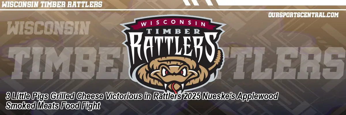 3 Little Pigs Grilled Cheese Victorious in Rattlers 2025 Nueske's Applewood Smoked Meats Food Fight