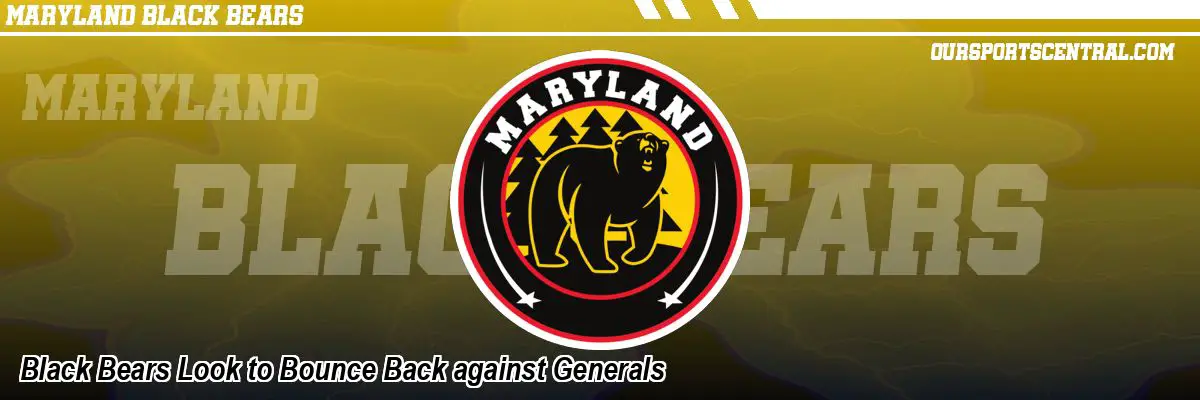 Black Bears Look to Bounce Back against Generals