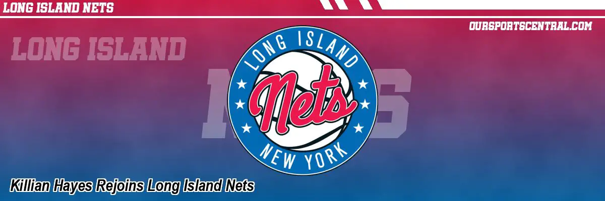 Killian Hayes Rejoins Long Island Nets