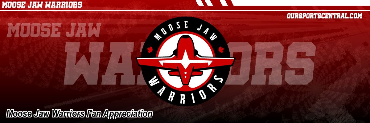 Moose Jaw Warriors Fan Appreciation