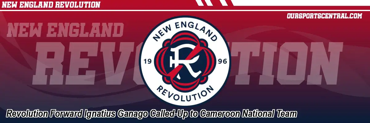 Revolution Forward Ignatius Ganago Called-Up to Cameroon National Team