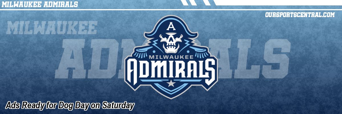 Ads Ready for Dog Day on Saturday