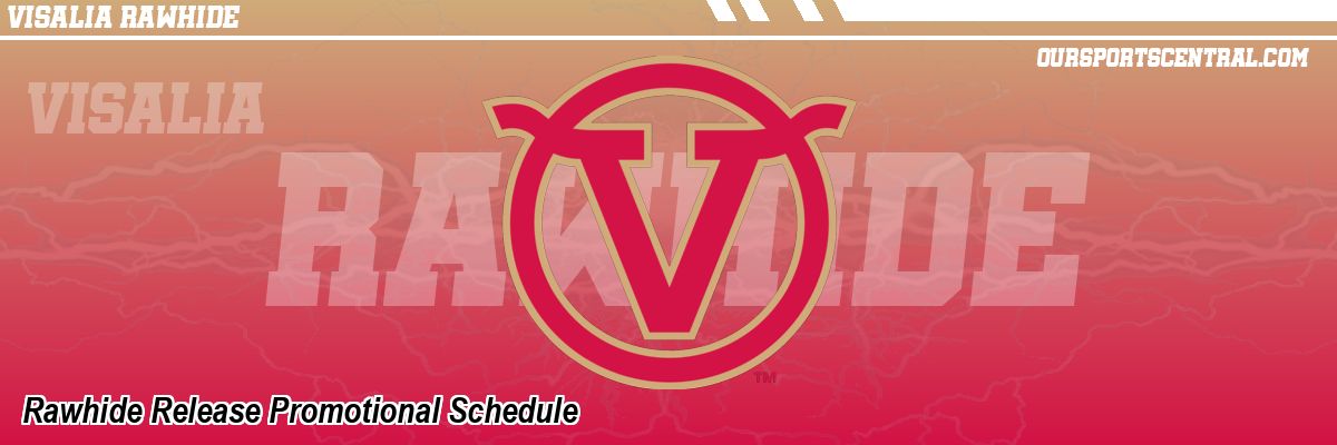 Rawhide Release Promotional Schedule