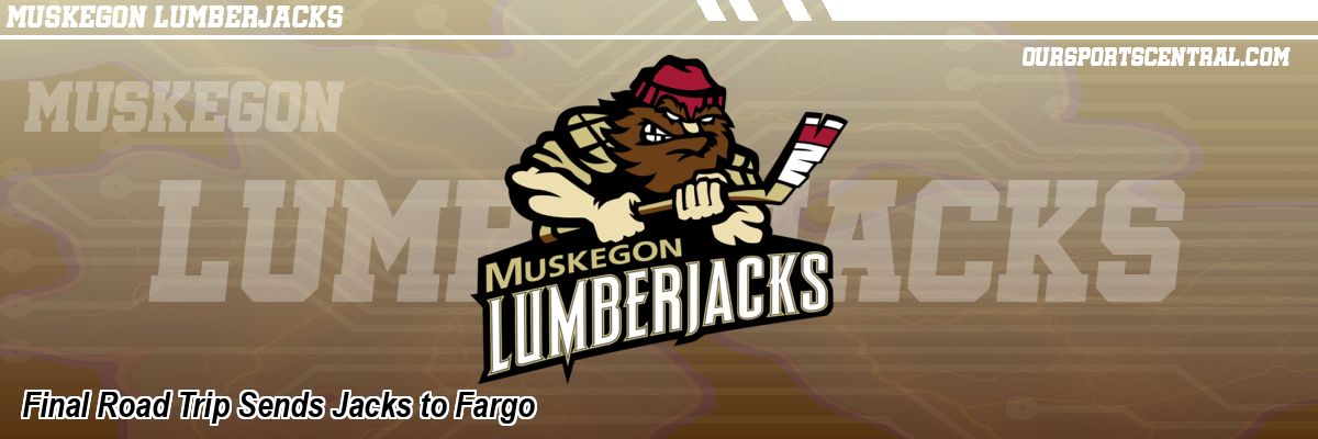 Final Road Trip Sends Jacks to Fargo