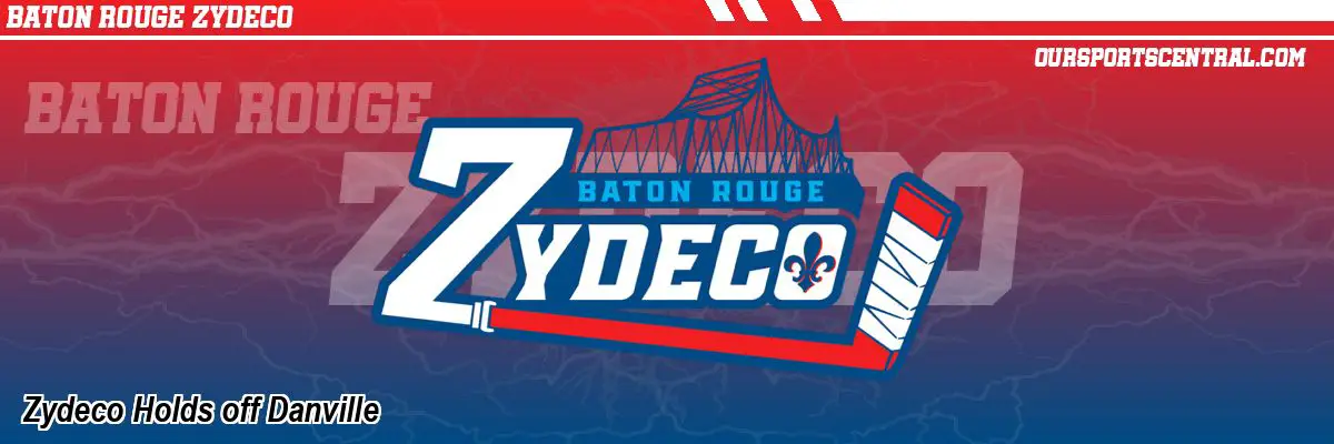 Zydeco Holds off Danville