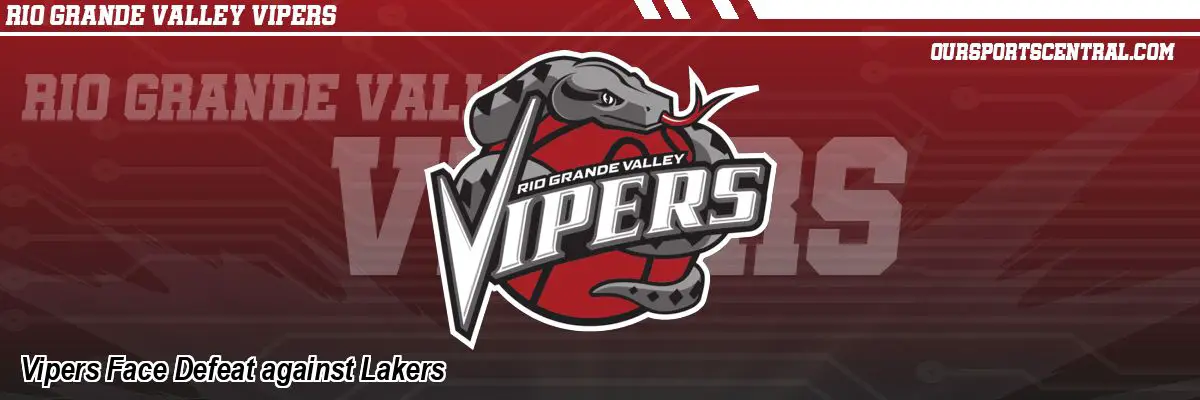 Vipers Face Defeat against Lakers
