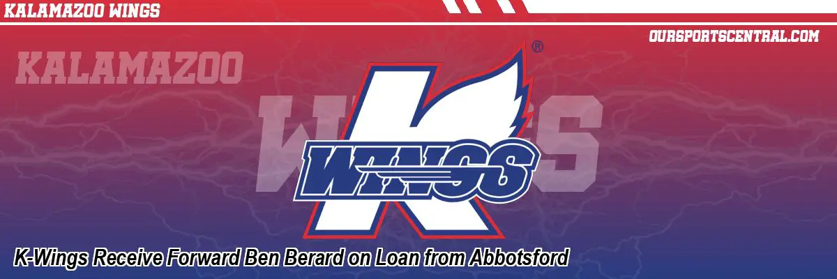 K-Wings Receive Forward Ben Berard on Loan from Abbotsford