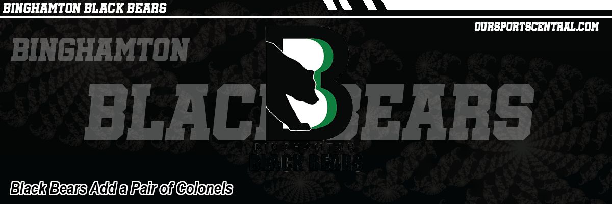 Black Bears Add a Pair of Colonels