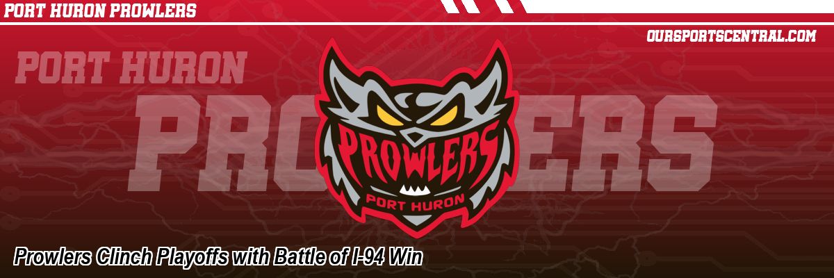 Prowlers Clinch Playoffs with Battle of I-94 Win
